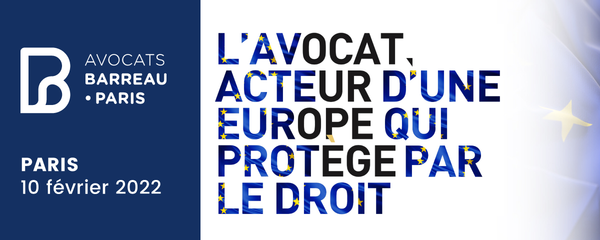 L'avocat, acteur d'une Europe qui protège par le droit