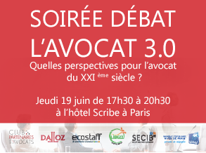 SOIRÉE DÉBAT : L'AVOCAT 3.0