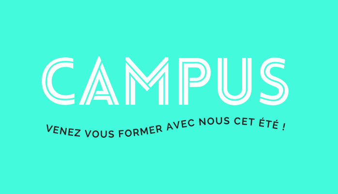 Pour une nouvelle année, nous serons présents à CAMPUS du 2 au 6 juillet 2018 !