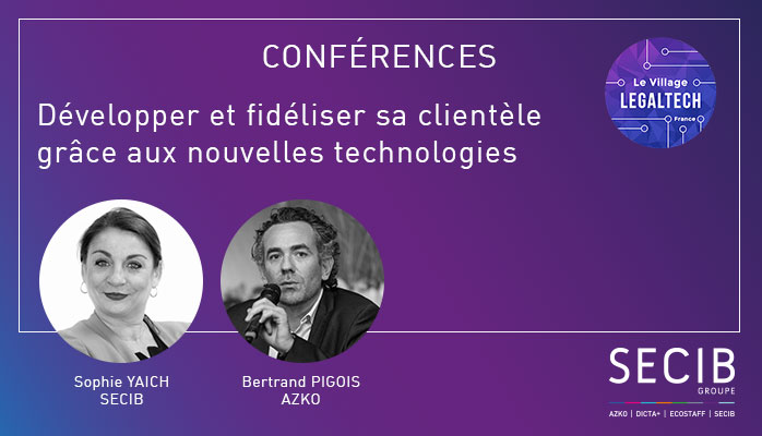 Développer et fidéliser sa clientèle grâce aux nouvelles technologies ? C'est le thème de notre conférence au Village de la Legaltech le 27 novembre prochain !