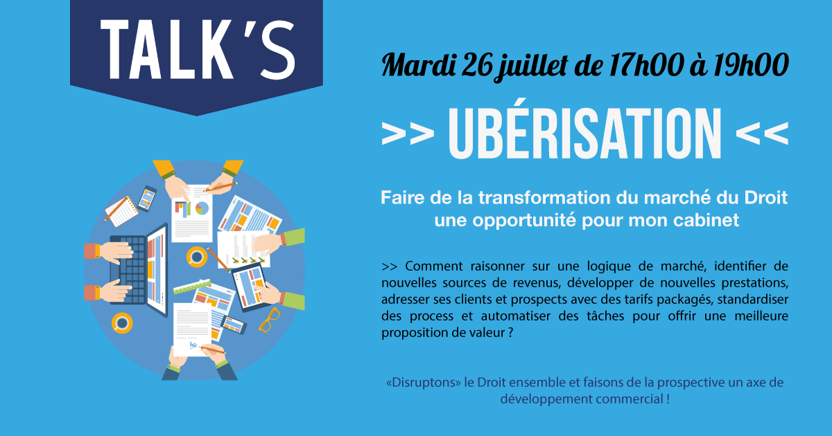 A 17h00  #TALKS "L'Ubérisation du droit une opportunité "  avec @kohn_dan @LEGA_NOV  #Avocats #Paris