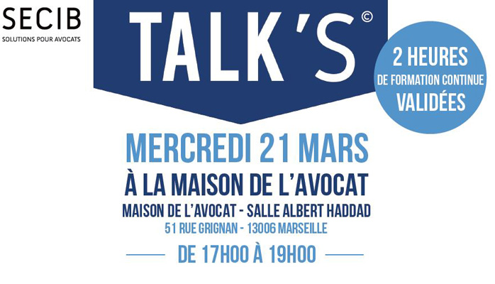 Le 21 mars prochain participez au TALK'S organisé avec le barreau de Marseille ! Déjà plus de 65 inscrits !