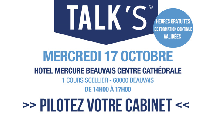Participez à notre prochain TALK'S organisé à Beauvais le 17 octobre prochain ! Attention nombre de place limitée !