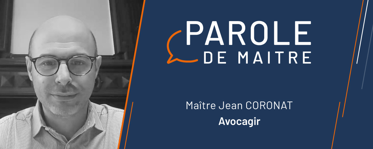 Parole de Maître : Jean Coronat - Avocagir